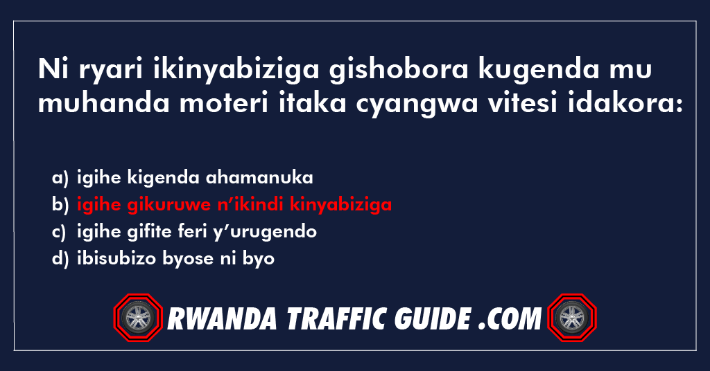 Ni ryari ikinyabiziga gishobora kugenda mu muhanda moteri itaka cyangwa vitesi idakora