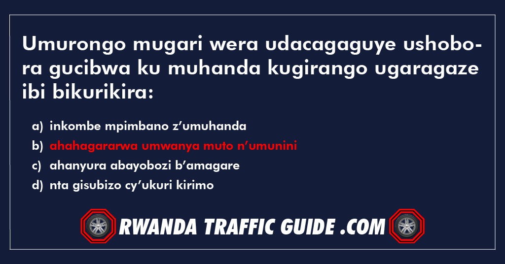 Umurongo mugari wera udacagaguye ushobora gucibwa ku muhanda kugirango ugaragaze ibi bikurikira