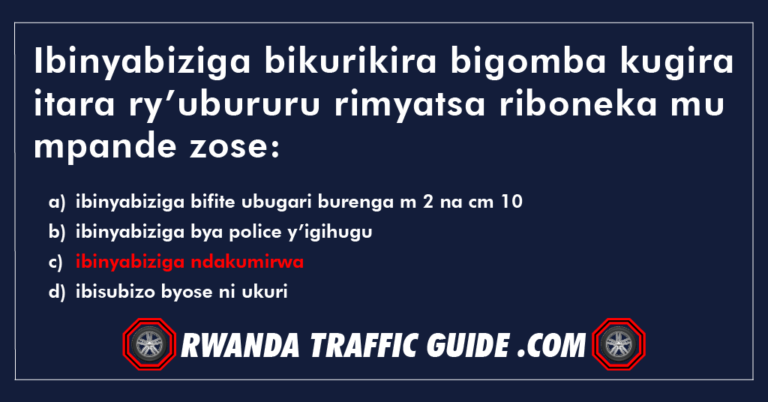 Read more about the article Ibinyabiziga bikurikira bigomba kugira itara ry’ubururu rimyatsa riboneka mu mpande zose