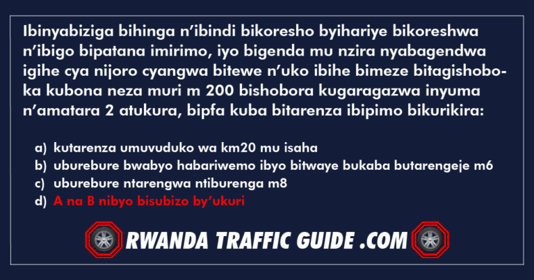 Read more about the article Ibinyabiziga bihinga n’ibindi bikoresho byihariye bikoreshwa n’ibigo bipatana imirimo, iyo bigenda mu nzira nyabagendwa igihe cya nijoro cyangwa bitewe n’uko ibihe bimeze bitagishoboka kubona neza muri m 200 bishobora kugaragazwa inyuma n’amatara 2 atukura, bipfa kuba bitarenza ibipimo bikurikira