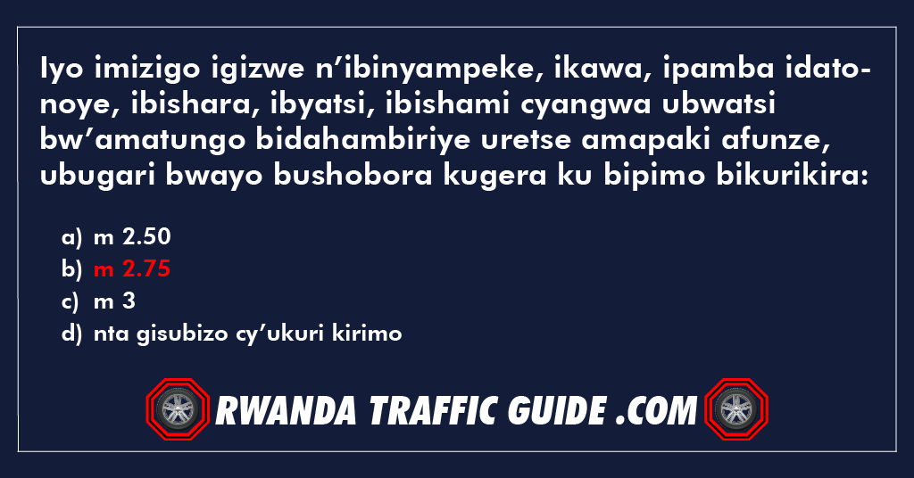 Iyo imizigo igizwe n’ibinyampeke, ikawa, ipamba idatonoye, ibishara, ibyatsi, ibishami cyangwa ubwatsi bw’amatungo bidahambiriye uretse amapaki afunze, ubugari bwayo bushobora kugera ku bipimo bikurikira