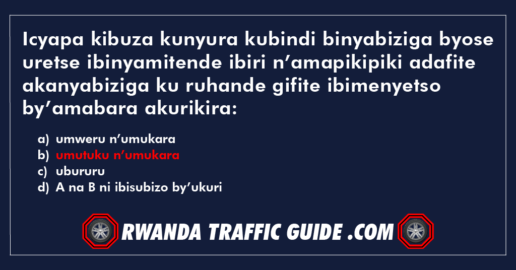 Icyapa kibuza kunyura kubindi binyabiziga byose uretse ibinyamitende ibiri n’amapikipiki adafite akanyabiziga ku ruhande gifite ibimenyetso by’amabara akurikira