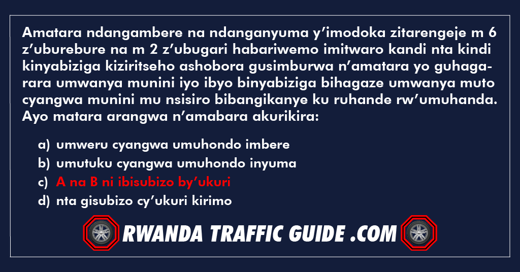 You are currently viewing Amatara ndangambere na ndanganyuma y’imodoka zitarengeje m 6 z’uburebure na m 2 z’ubugari habariwemo imitwaro kandi nta kindi kinyabiziga kiziritseho ashobora gusimburwa n’amatara yo guhagarara umwanya munini iyo ibyo binyabiziga bihagaze umwanya muto cyangwa munini mu nsisiro bibangikanye ku ruhande rw’umuhanda. Ayo matara arangwa n’amabara akurikira