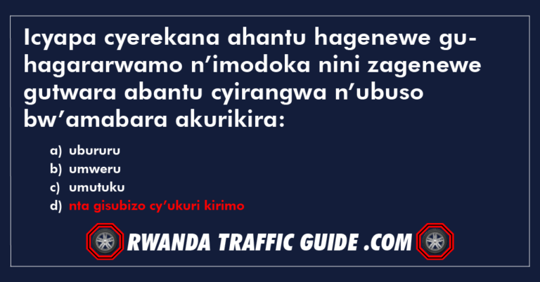 Read more about the article Icyapa cyerekana ahantu hagenewe guhagararwamo n’imodoka nini zagenewe gutwara abantu cyirangwa n’ubuso bw’amabara akurikira