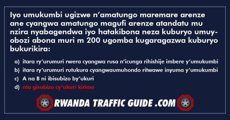 Read more about the article Iyo umukumbi ugizwe n’amatungo maremare arenze ane cyangwa amatungo magufi arenze atandatu mu nzira nyabagendwa iyo hatakibona neza kuburyo umuyobozi abona muri m 200 ugomba kugaragazwa kuburyo bukurikira