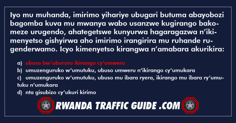 Read more about the article Iyo mu muhanda, imirimo yihariye ubugari butuma abayobozi bagomba kuva mu mwanya wabo usanzwe kugirango bakomeze urugendo, ahategetswe kunyurwa hagaragazwa n’ikimenyetso gishyirwa aho imirimo irangirira mu ruhande rugenderwamo. Icyo kimenyetso kirangwa n’amabara akurikira