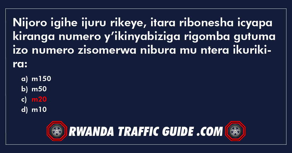 You are currently viewing Nijoro igihe ijuru rikeye, itara ribonesha icyapa kiranga numero y’ikinyabiziga rigomba gutuma izo numero zisomerwa nibura mu ntera ikurikira