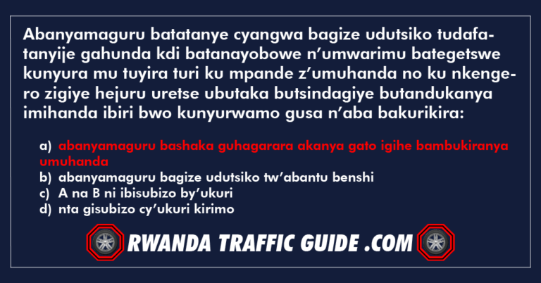 Read more about the article Abanyamaguru batatanye cyangwa bagize udutsiko tudafatanyije gahunda kdi batanayobowe n’umwarimu bategetswe kunyura mu tuyira turi ku mpande z’umuhanda no ku nkengero zigiye hejuru uretse ubutaka butsindagiye butandukanya imihanda ibiri bwo kunyurwamo gusa n’aba bakurikira