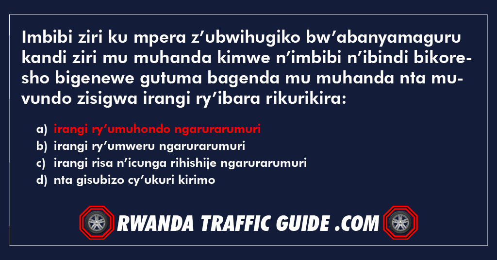 You are currently viewing Imbibi ziri ku mpera z’ubwihugiko bw’abanyamaguru kandi ziri mu muhanda kimwe n’imbibi n’ibindi bikoresho bigenewe gutuma bagenda mu muhanda nta muvundo zisigwa irangi ry’ibara rikurikira