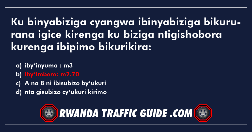 Ku binyabiziga cyangwa ibinyabiziga bikururana igice kirenga ku biziga ntigishobora kurenga ibipimo bikurikira