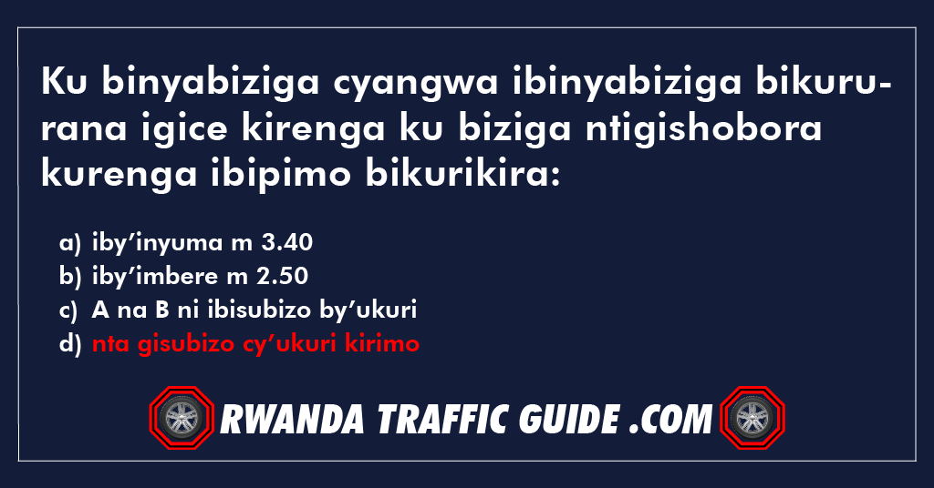 Ku binyabiziga cyangwa ibinyabiziga bikururana igice kirenga ku biziga ntigishobora kurenga ibipimo bikurikira