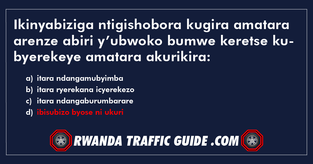 You are currently viewing Ikinyabiziga ntigishobora kugira amatara arenze abiri y’ubwoko bumwe keretse kubyerekeye amatara akurikira