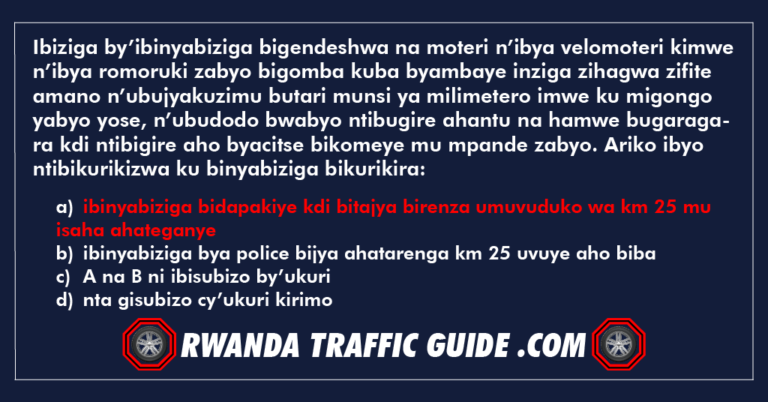 Read more about the article Ibiziga by’ibinyabiziga bigendeshwa na moteri n’ibya velomoteri kimwe n’ibya romoruki zabyo bigomba kuba byambaye inziga zihagwa zifite amano n’ubujyakuzimu butari munsi ya milimetero imwe ku migongo yabyo yose, n’ubudodo bwabyo ntibugire ahantu na hamwe bugaragara kdi ntibigire aho byacitse bikomeye mu mpande zabyo. Ariko ibyo ntibikurikizwa ku binyabiziga bikurikira