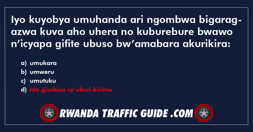 You are currently viewing Iyo kuyobya umuhanda ari ngombwa bigaragazwa kuva aho uhera no kuburebure bwawo n’icyapa gifite ubuso bw’amabara akurikira