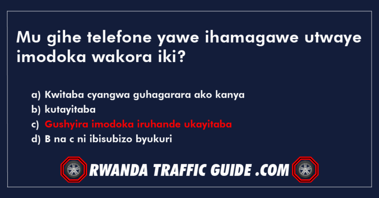 Read more about the article Mu gihe telefone yawe ihamagawe utwaye imodoka wakora iki?