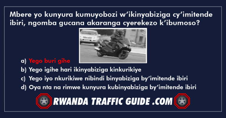 Read more about the article Mbere yo kunyura kumuyobozi w’ikinyabiziga cy’imitende ibiri, ngomba gucana akaranga cyerekezo k’ibumoso?