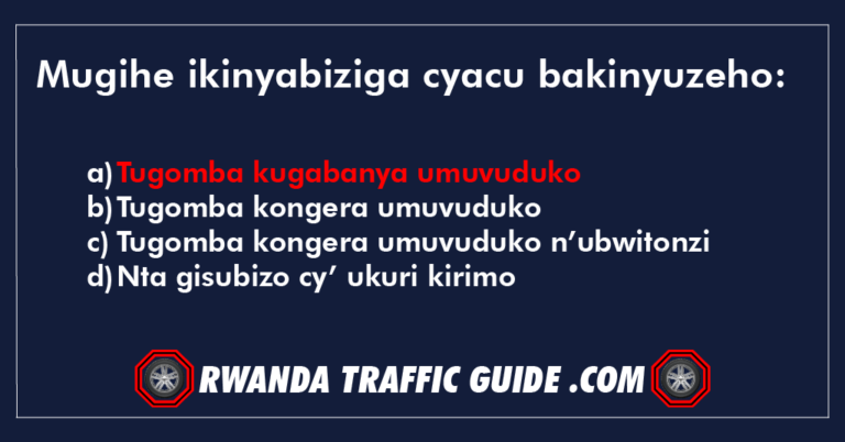 Read more about the article Mugihe ikinyabiziga cyacu bakinyuzeho