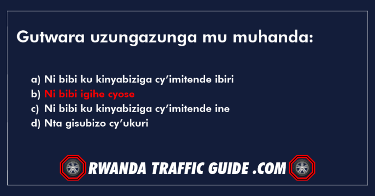 Read more about the article Gutwara uzungazunga mu muhanda