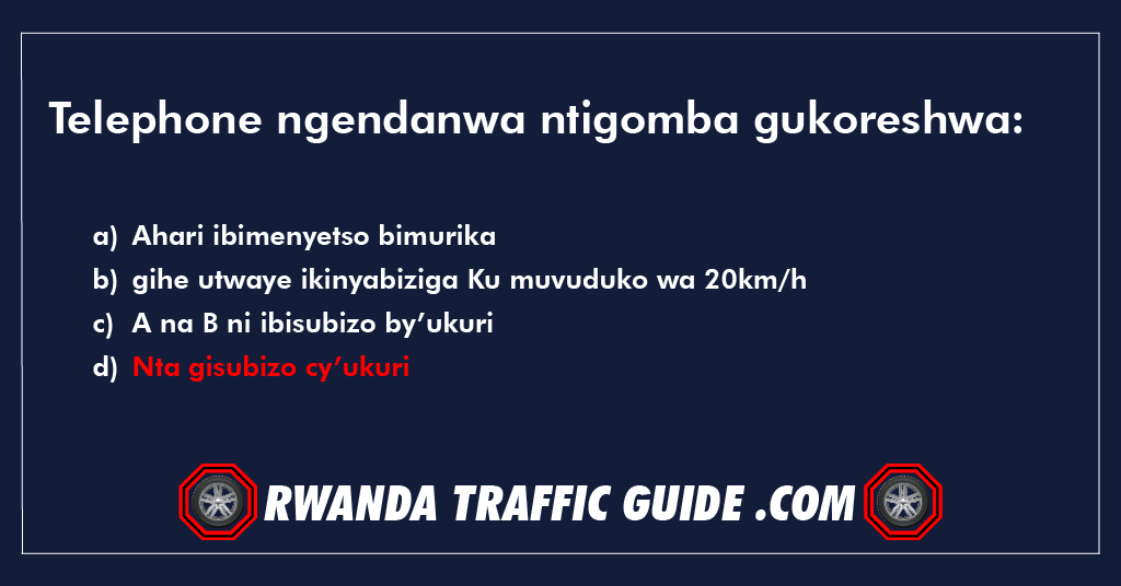 Telephone ngendanwa ntigomba gukoreshwa