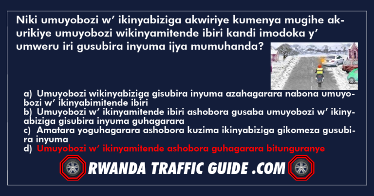 Read more about the article Niki umuyobozi w’ ikinyabiziga akwiriye kumenya mugihe akurikiye umuyobozi wikinyamitende ibiri kandi imodoka y’ umweru iri gusubira inyuma ijya mumuhanda?