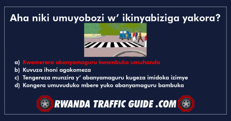 Read more about the article Aha niki umuyobozi w’ ikinyabiziga yakora?