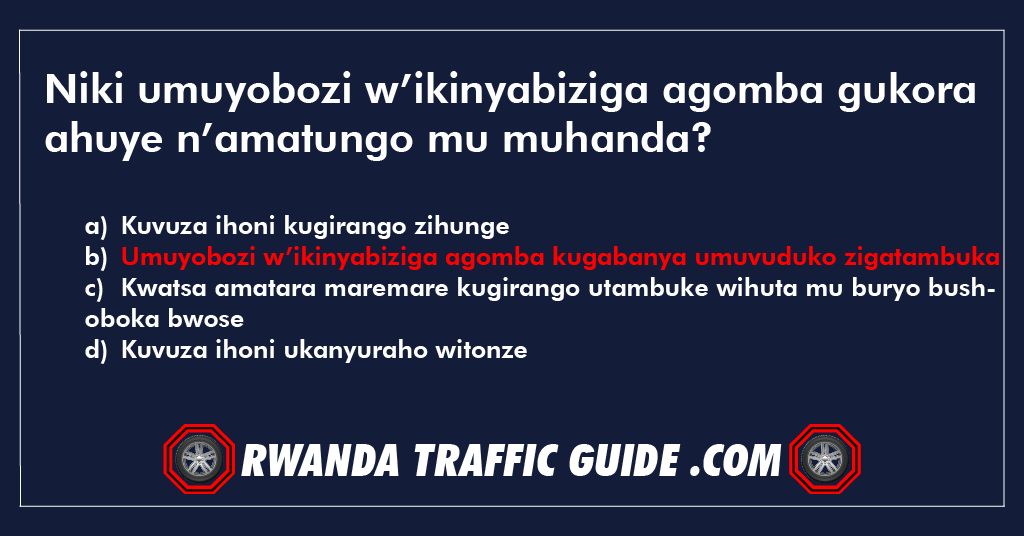 Niki umuyobozi w’ikinyabiziga agomba gukora ahuye n’amatungo mu muhanda?