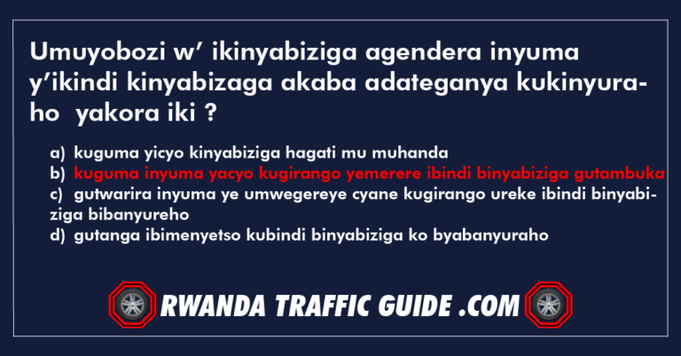 Read more about the article Umuyobozi w’ ikinyabiziga agendera inyuma y’ikindi kinyabizaga akaba adateganya kukinyuraho  yakora iki ?