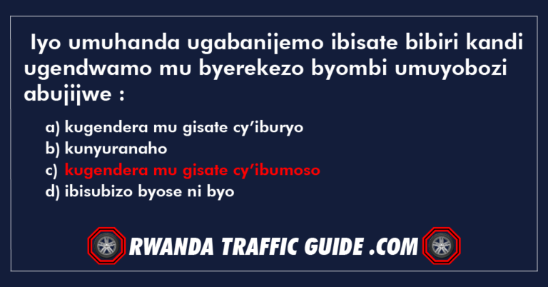 Read more about the article Iyo umuhanda ugabanijemo ibisate bibiri kandi ugendwamo mu byerekezo byombi umuyobozi abujijwe