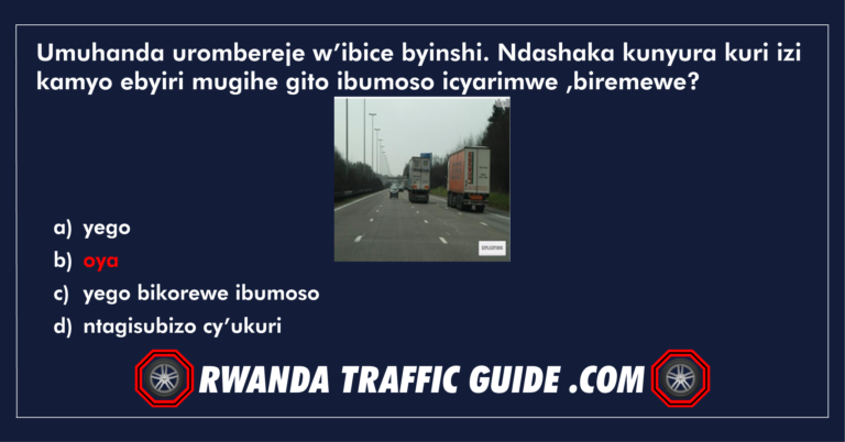 Read more about the article Umuhanda urombereje w’ibice byinshi. Ndashaka kunyura kuri izi kamyo ebyiri mugihe gito ibumoso icyarimwe, biremewe ?