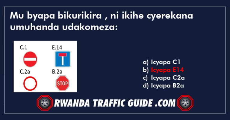 Read more about the article Mu byapa bikurikira , ni ikihe cyerekana umuhanda udakomeza