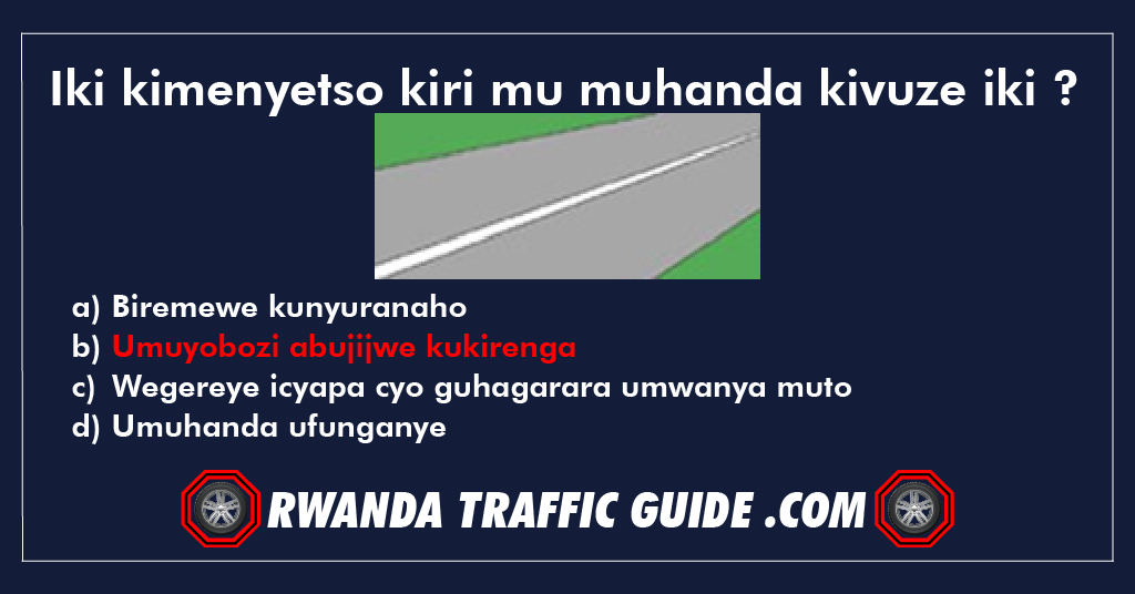 Iki kimenyetso kiri mu muhanda kivuze iki ?